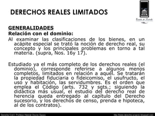 DERECHOS REALES LIMITADOS ,[object Object],[object Object],[object Object],[object Object]