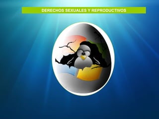 DERECHOS SEXUALES Y REPRODUCTIVOS 