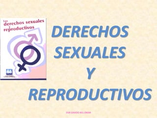 DERECHOS SEXUALES Y REPRODUCTIVOS DSR GRADO 801 ENSM 