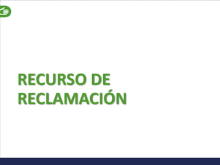 RECURSO DE
RECLAMACIÓN
 