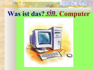 Was ist das?....... Computerein
 