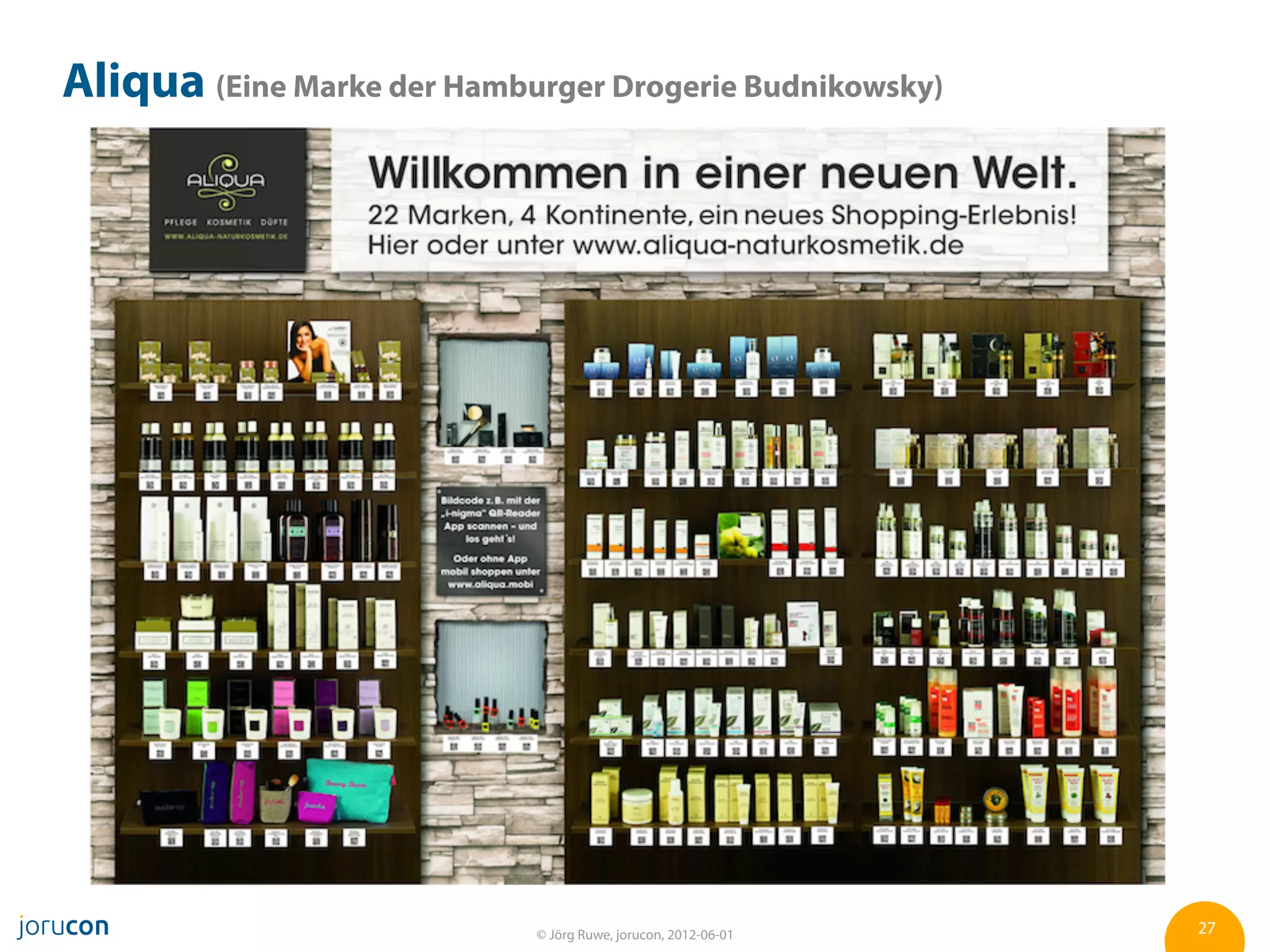 Aliqua (Eine Marke der Hamburger Drogerie Budnikowsky)




                             © Jörg Ruwe, jorucon, 2012-06-01   27
 