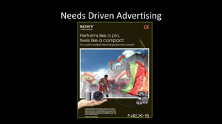 Needs Driven Advertising
 