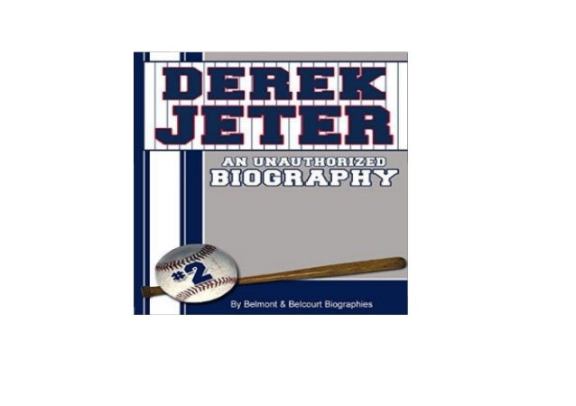 an write to biography unauthorized how Derek Get Full unauthorized Audiobook. an jeter biography an write to biography unauthorized how Derek Get Full unauthorized Audiobook. an jeter biography