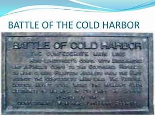 BATTLE OF THE COLD HARBOR