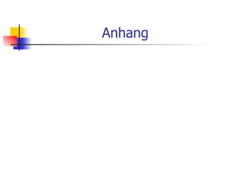 Anhang
 