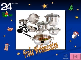 Frohe Weihnachten zurück zum Kalender 24 Dezember 