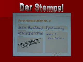Der Stempel 