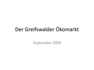 Der Greifswalder Ökomarkt September 2009 