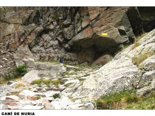 CAMÍ DE NURIA
 