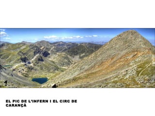 EL PIC DE L’INFERN I EL CIRC DE
CARANÇÀ
 