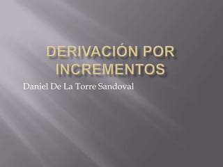 Daniel De La Torre Sandoval
 