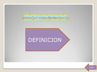 DEFINICION



             ATRAS
 