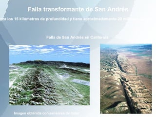 Resumiendo: Tipos de márgenes de placas Divergentes (constructivos):  Los bordes de las placas se alejan, se forman rifts y dorsales oceánicas, hay volcanismo basáltico y seísmos  someros. Se forma suelo oceánico. Transformes (conservativos):  La placas se deslizan lateralmente dando lugar a  fallas laterales o transformantes. Ausencia de volcanismo, seísmos someros y de cizalla. Las placas ni se separan ni convergen. Convergentes (destructivos):  Las placas convergen. Se forman cadenas montañosas en el margen continental o arcos de islas si las dos placas son oceánicas. Hay volcanismo desde basáltico a riolítico pero en su mayoría andesítico (arcos). Seísmos de someros a profundos. 