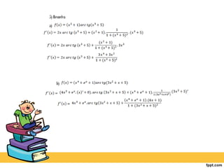 5) Resuelva
a)




     b)
 