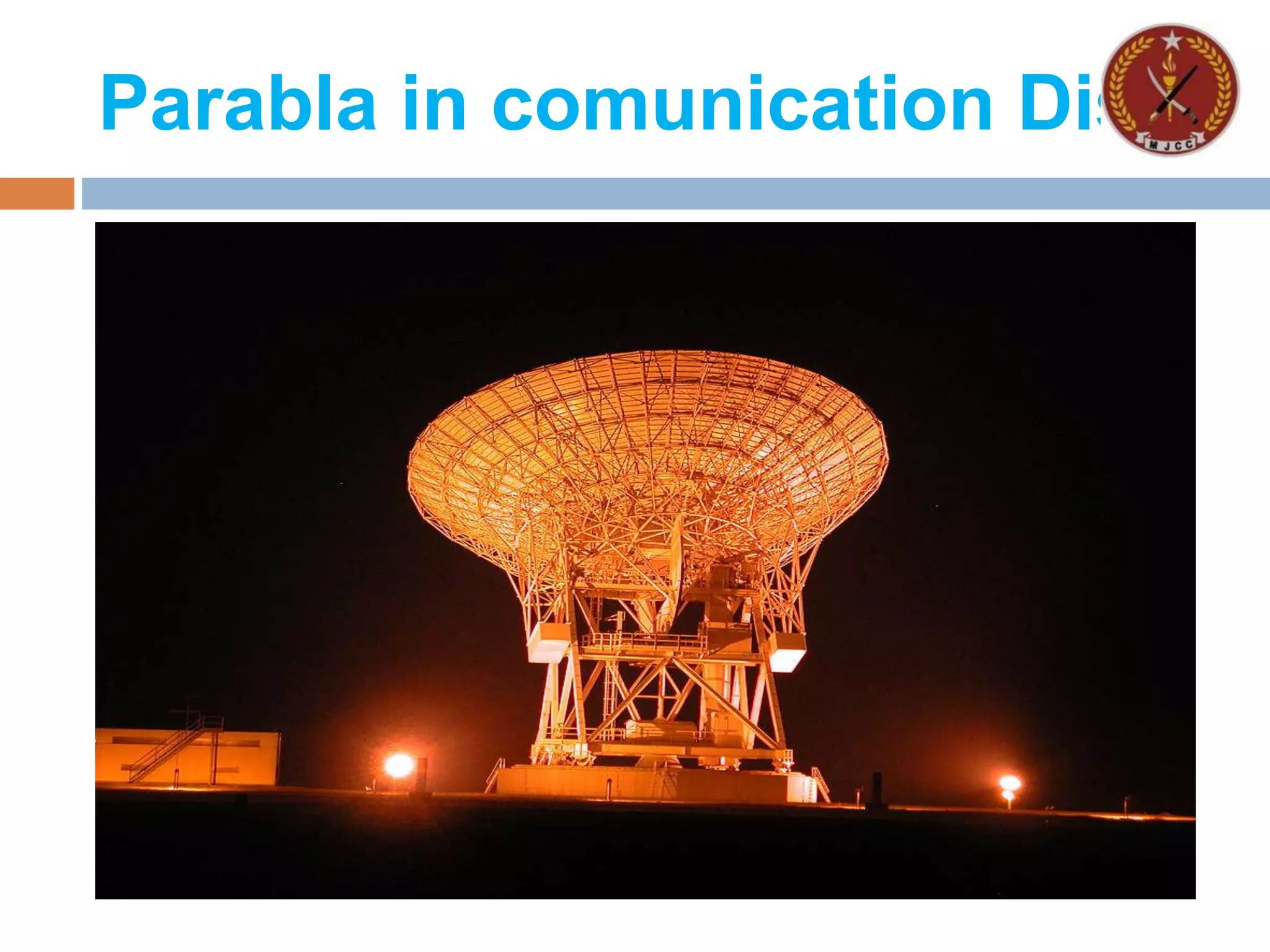 Parabla in comunication Dish
 