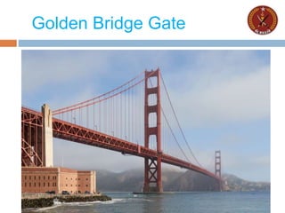 Golden Bridge Gate
 