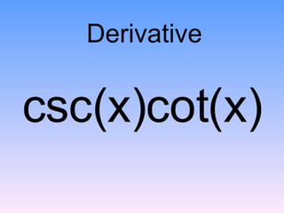 csc(x)cot(x) Derivative 