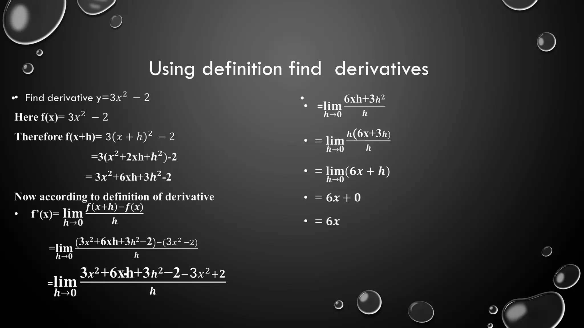 Using definition find derivatives
• •
 