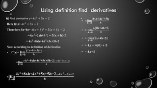 Using definition find derivatives
• •
 