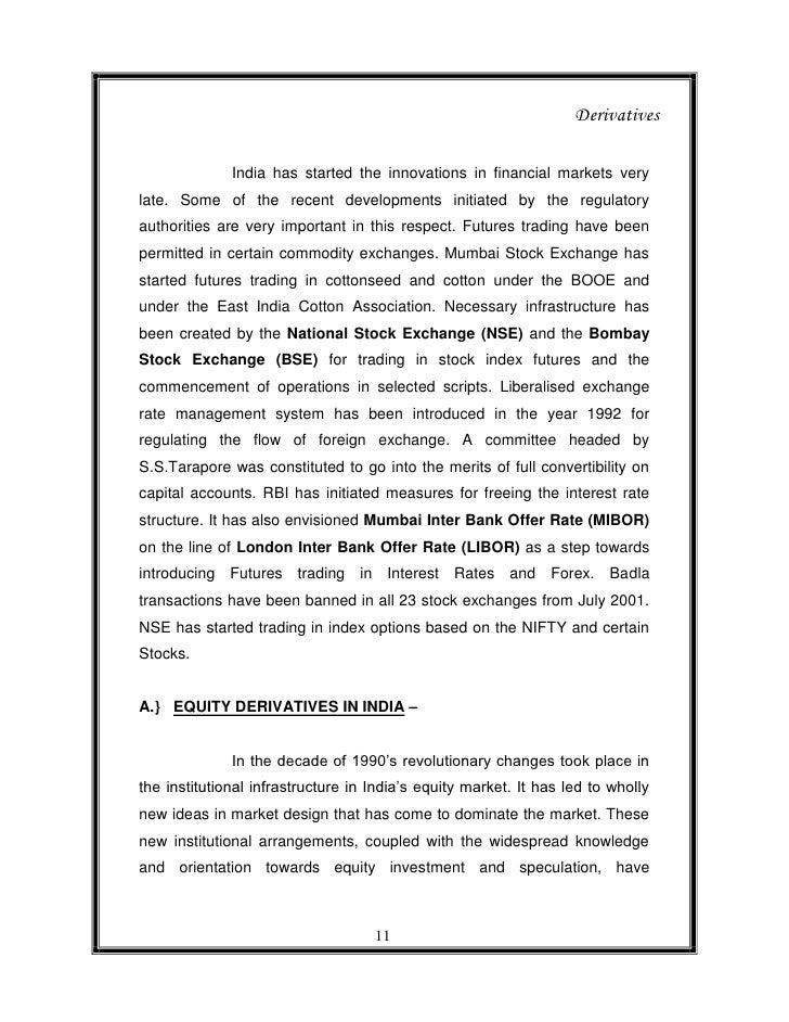 Options and futures trading in india was started in the year