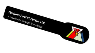 Fortuna Favi et Fortus Ltd.
 