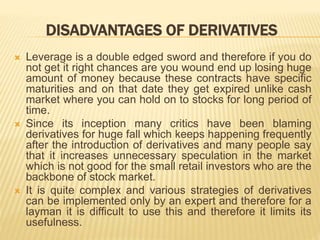Derivatives - Basics of Derivatives contract covered in this ppt | PPT