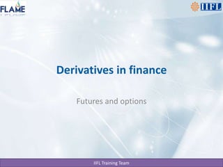 Derivatives in finance Futures and options 