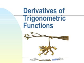 Derivatives of Trig. Functions