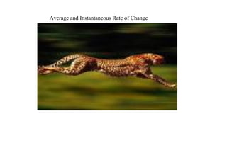 Average and Instantaneous Rate of Change
 