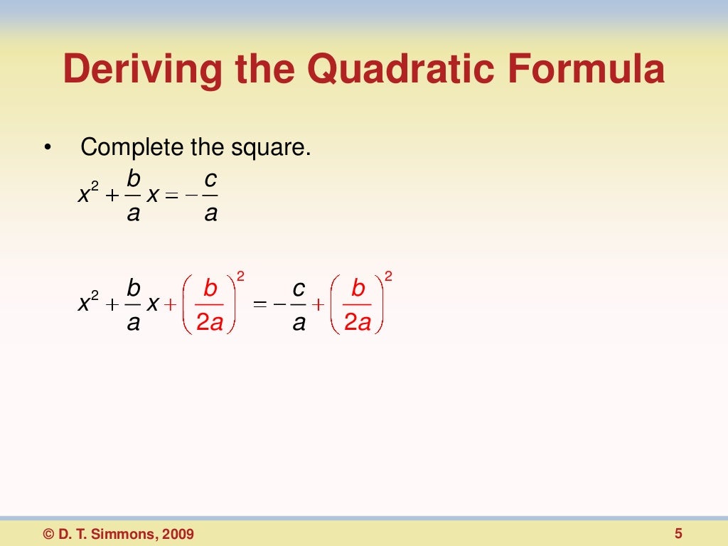 Deriving the quadratic formula