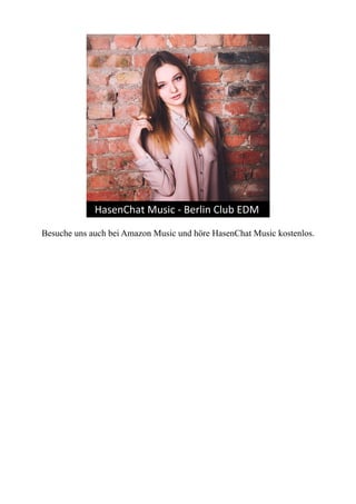 Besuche uns auch bei Amazon Music und höre HasenChat Music kostenlos.
 