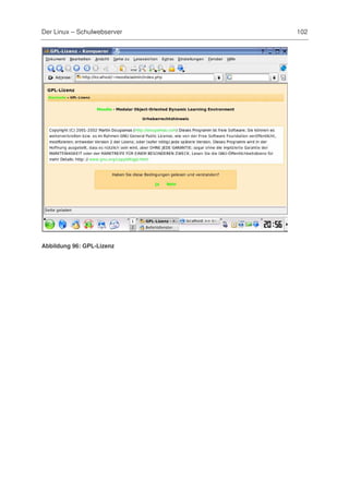 Der Linux – Schulwebserver   102




Abbildung 96: GPL-Lizenz
 
