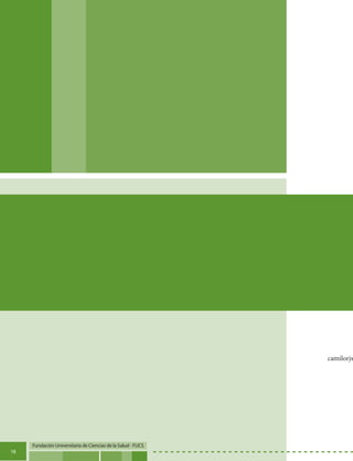 Fundación Universitaria de Ciencias de la Salud - FUCS
18
camilorjs
 