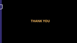 THANK YOU
 