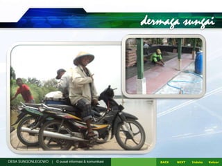 DESA SUNGONLEGOWO | © pusat informasi & komunikasi NEXTBACK KeluarIndeks
 