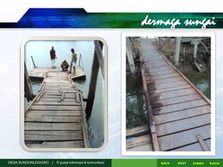 DESA SUNGONLEGOWO | © pusat informasi & komunikasi NEXTBACK KeluarIndeks
 