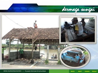 DESA SUNGONLEGOWO | © pusat informasi & komunikasi NEXTBACK KeluarIndeks
 