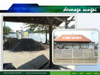 DESA SUNGONLEGOWO | © pusat informasi & komunikasi NEXTBACK KeluarIndeks
 