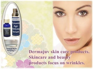 Dermajuv skin care products. Skincare and beauty products focus on wrinkles.<br />