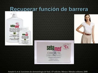 Amado S. et al. Lecciones de dermatología de Saúl. 15ª edición. México: Méndez editores; 2008
 