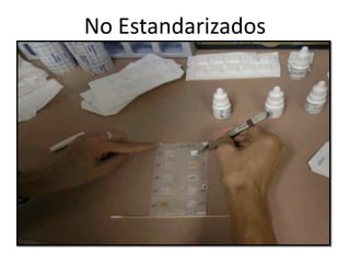 No Estandarizados
 
