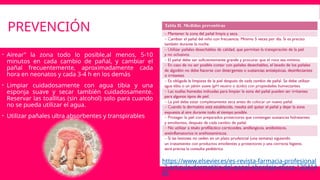 PREVENCIÓN
 Airear” la zona todo lo posible,al menos, 5-10
minutos en cada cambio de pañal, y cambiar el
pañal frecuentemente, aproximadamente cada
hora en neonatos y cada 3-4 h en los demás
 Limpiar cuidadosamente con agua tibia y una
esponja suave y secar también cuidadosamente.
Reservar las toallitas (sin alcohol) solo para cuando
no se pueda utilizar el agua.
 Utilizar pañales ultra absorbentes y transpirables
https://www.elsevier.es/es-revista-farmacia-profesional
-3-articulo-dermatitis-del-panal-abordaje-eficaz-130414
86
 