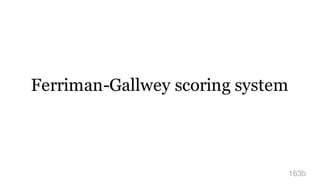 Ferriman-Gallwey scoring system
163b
 