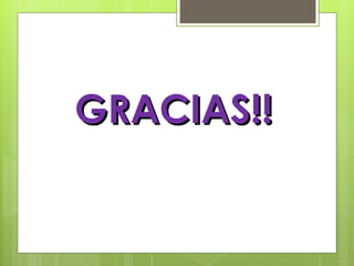 GRACIAS!!
GRACIAS!!
 
