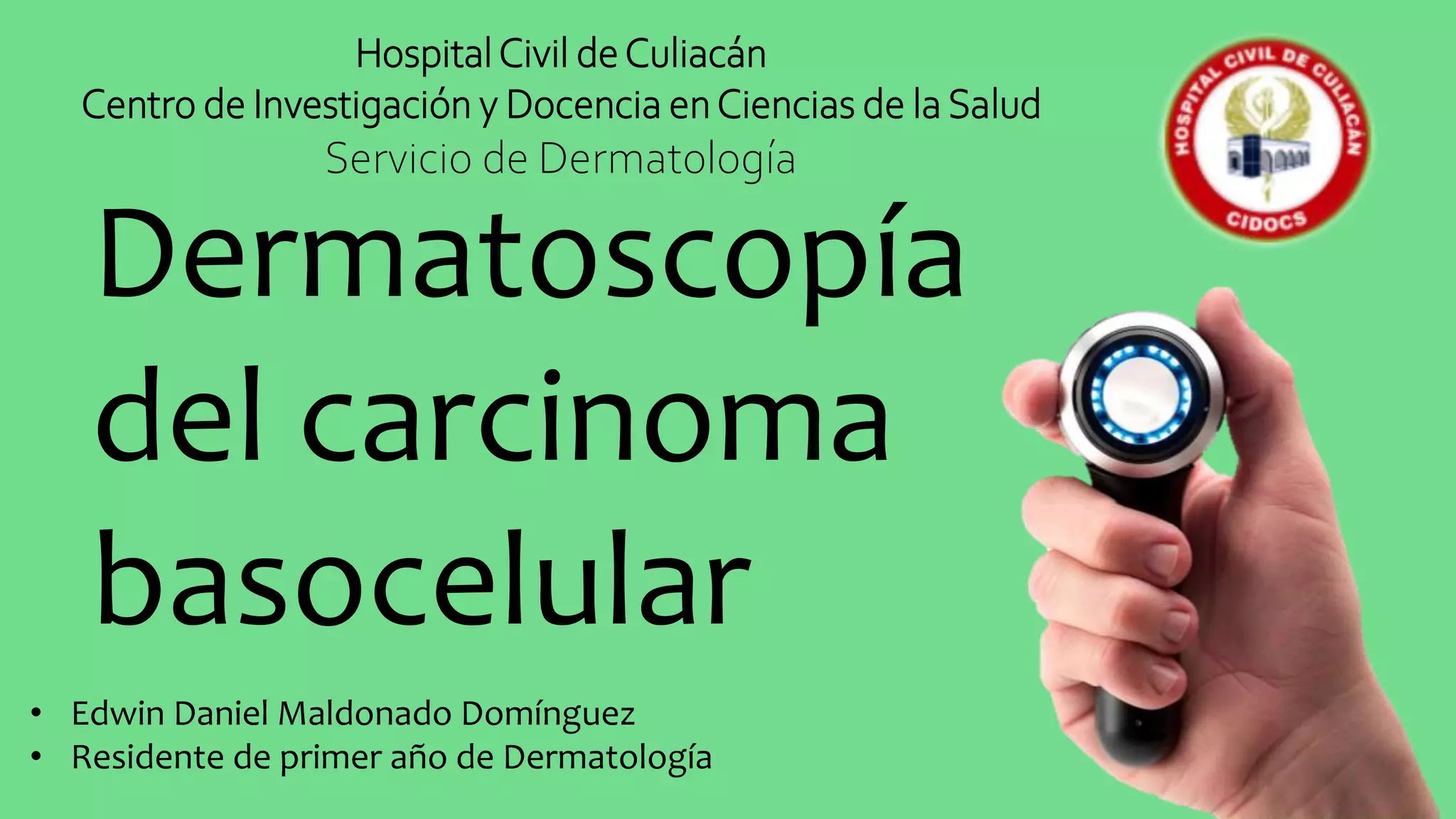 Dermatoscopía del Carcinoma Basocelular | PPTX | Skin and Dermatology ...