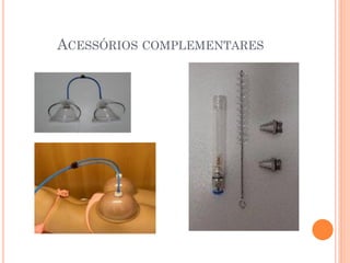 ACESSÓRIOS COMPLEMENTARES
 