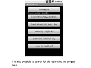 It is also possible to search for old reports by the surgery date. 