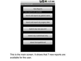 This is the main screen. It shows that 7 new reports are available for the user. 