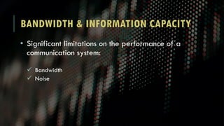 Fundamentals of Communication Systems: Bandwidth, Noise, and Capacity ...